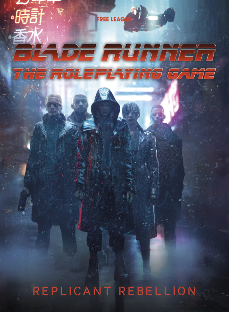 Blade Runner – The Roleplaying Game - replicant rebelion